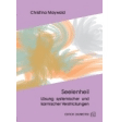 ChrisTina Maywald, Verlag Edition Zaunreiter, Buch, Seelenheil, Lösung systemischer und karmischer Verstrickungen