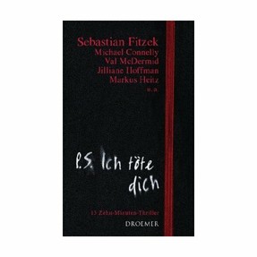 Sebastian Fitzek: "P.S.: Ich töte dich"