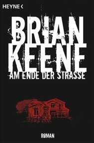 Cover "Am Ende der straße" von Brian Keene