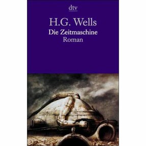 H. G. Wells - Die Zeitmaschine